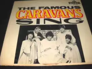 The Caravans - Even Me